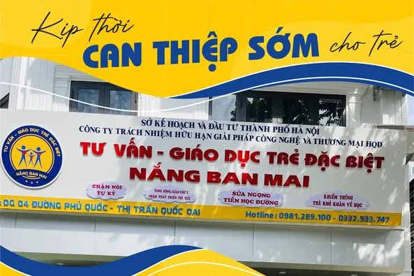 Trung tâm Can thiệp sớm Nắng Ban Mai