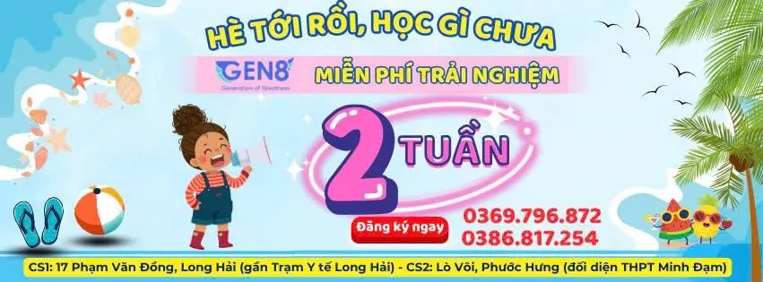 Trung tâm Anh Ngữ Gen8 - The Generation of Greatness - Cơ sở 1