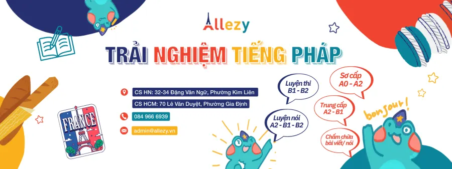 Trung tâm Allezy - Trải Nghiệm Tiếng Pháp