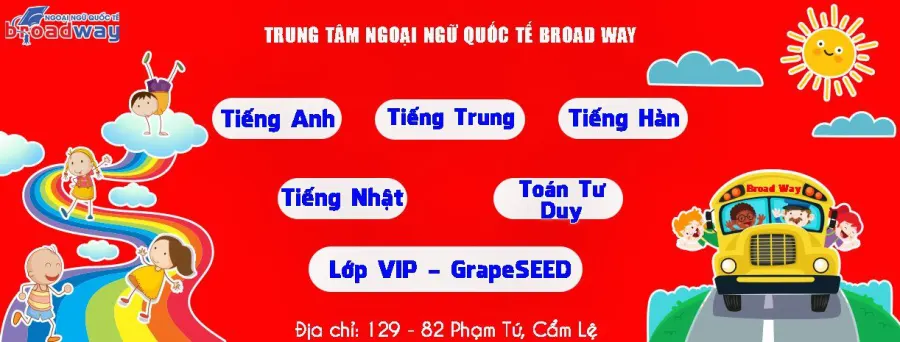 Trung tâm Ngoại Ngữ Broad Way - Cơ sở 4