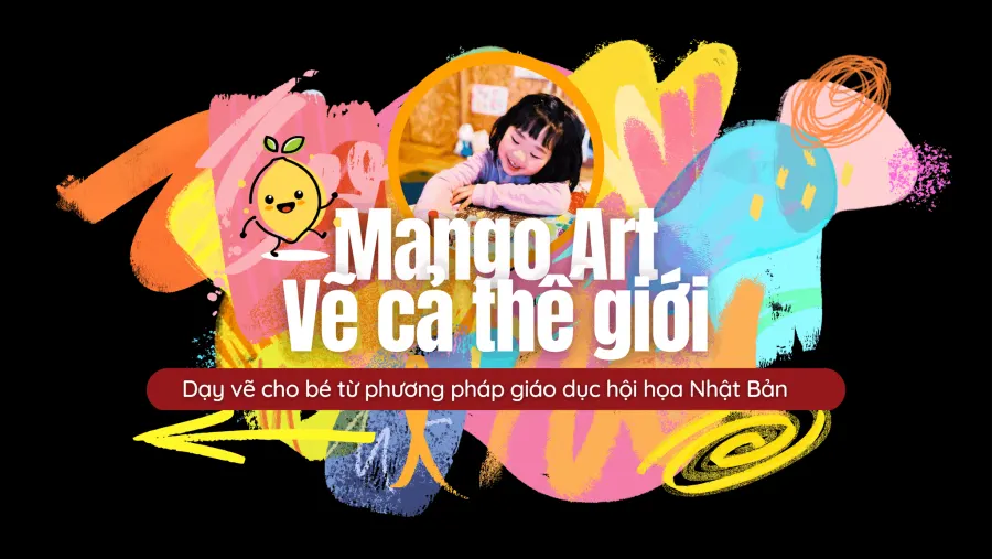 Trung tâm Mango Art - Vẽ cả thế giới - Cơ sở 1